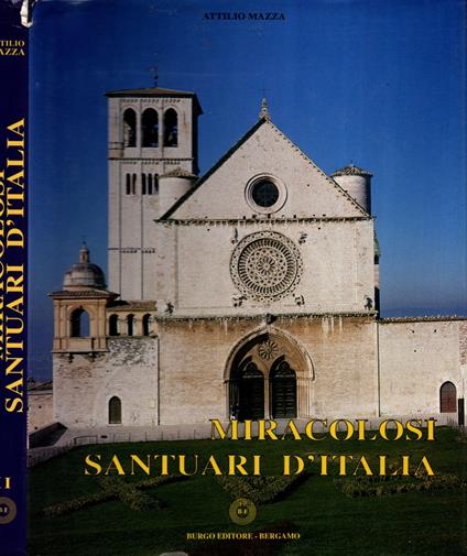 Miracolosi Santuari D'Italia Vol. Ii - Attilio Mazza - copertina