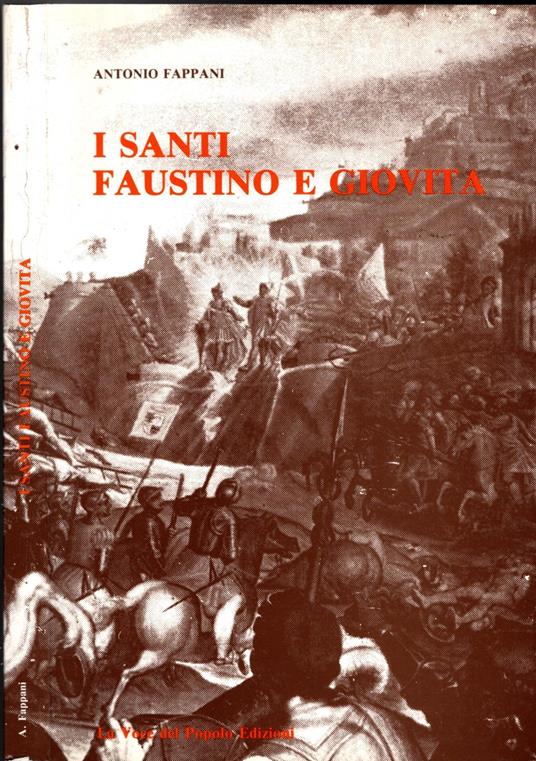 I Santi Faustino E Giovita - Antonio Fappani - copertina