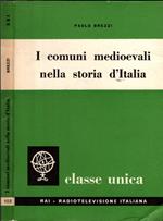 I Comuni Medioevali Nella Storia D'Italia