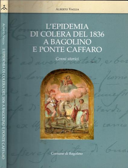 L' Epidemia Di Colera Del 1836 A Bagolino E Ponte Caffaro - Alberto Vaglia - copertina