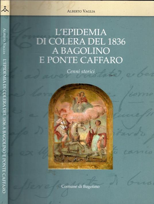 L' Epidemia Di Colera Del 1836 A Bagolino E Ponte Caffaro - Alberto Vaglia - copertina