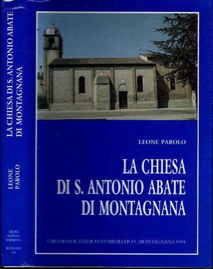 La Chiesa Di S.Antonio Abate Di Montagnana - Paolo Leone - copertina