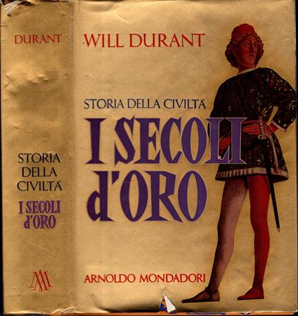 I Secoli D'Oro (Storia Della Civilta') - Will Durant,Will Durant - copertina