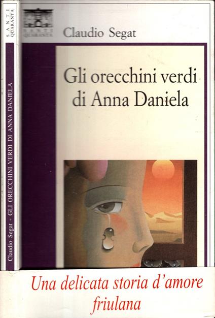 Gli orecchini verdi di Anna Daniela - Claudio Segat,Claudio Segat - copertina