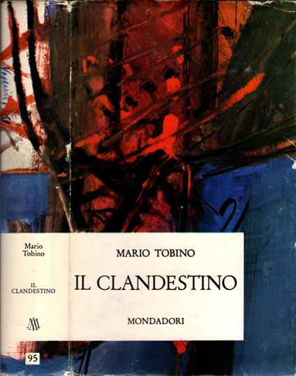Il Clandestino - Mario Tobino,Mario Tobino - copertina