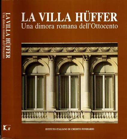 La Villa Huffer - Un Dimora Romana Dell'Ottocento - copertina