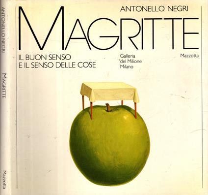 Magritte. Il buon senso e il senso delle cose - Antonello Negri - copertina