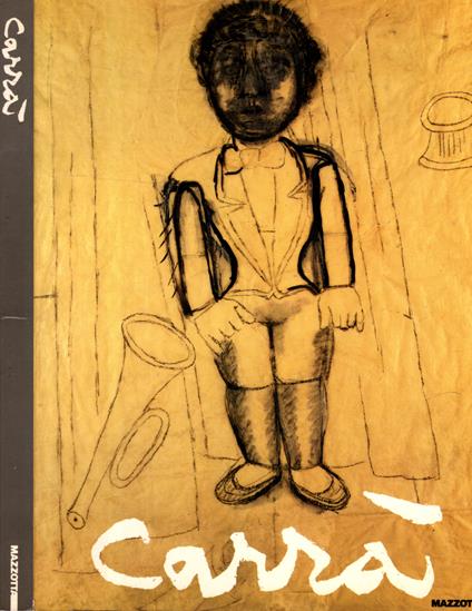 Carlo Carrà. Il primitivismo (1915-1919). Catalogo della mostra (Iseo, 1988). Ediz. illustrata - Maurizio Fagiolo Dell'Arco - copertina