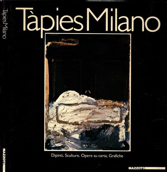TÃ pies Milano. Catalogo della mostra (Milano, 1985). Ediz. illustrata - Guido Ballo - copertina