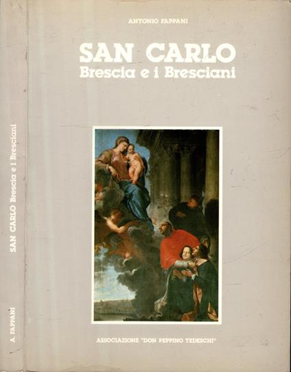 San Carlo Brescia e i Bresciani - Antonio Fappani - copertina