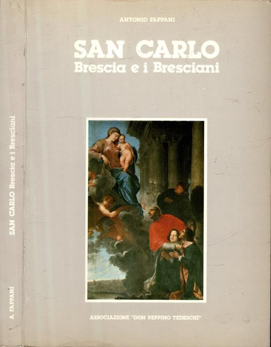 San Carlo Brescia e i Bresciani - Antonio Fappani - copertina