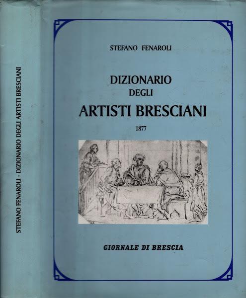Dizionario Degli Artisti Bresciani (GIORNALE DI BRESCIA)** - copertina