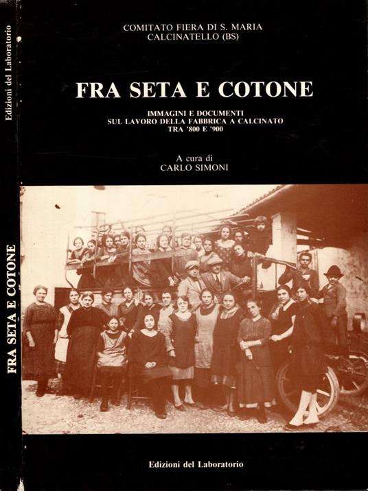 Fra seta e cotone - immagini e documenti - copertina