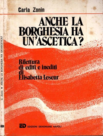 Anche la borghesia ha un'ascetica? Rilettura di editi e inediti di Elisabetta Leseur - copertina