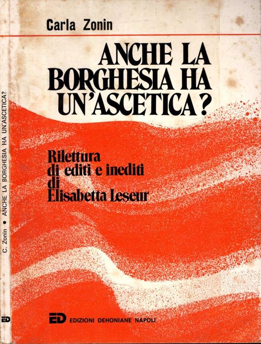 Anche la borghesia ha un'ascetica? Rilettura di editi e inediti di Elisabetta Leseur - copertina