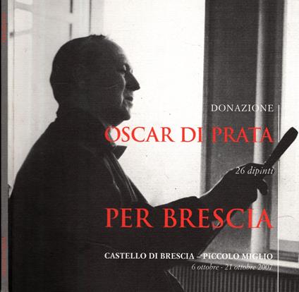 Donazione Oscar Di Prata 26 Dipinti Per Brescia - copertina