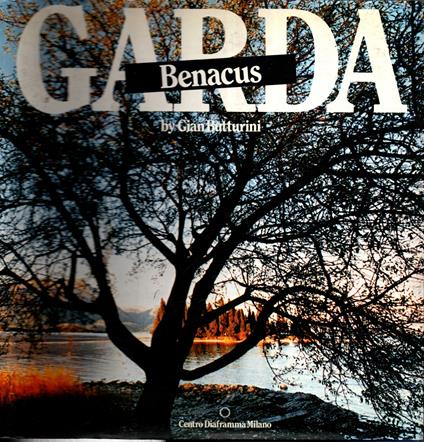 Garda Benacus ** by Gian Butturini ** - Gian Butturini - copertina