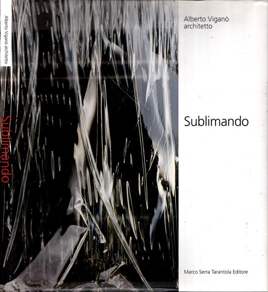 Alberto Viganò Architetto - Sublimando** - copertina