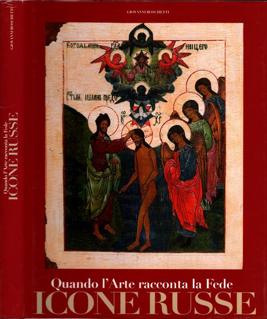 Quando L'arte racconta la fede. Icone Russe dal XVI al XIX sec. ** - copertina