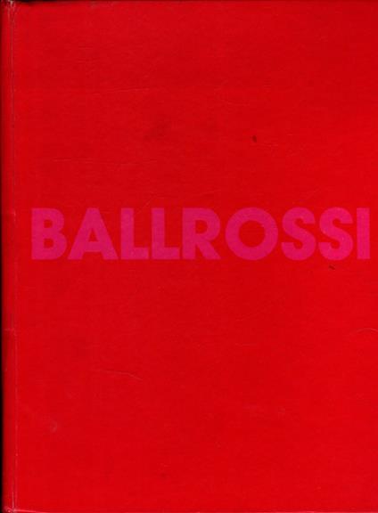 Ballrossi Opere Di Balla In Rosso - Maurizio Fagiolo Dell'Arco - copertina