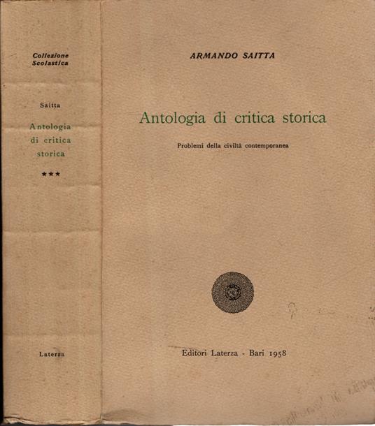 Antologia della critica storica. Problemi della civiltà contemporanea vol. III - Armando Saitta - copertina