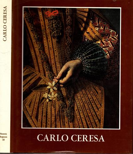 Carlo Ceresa. Dipinti e disegni ** - copertina
