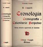 Cronologia. Cronografia e Calendario perpetuo. Dal principio dell'era cristiana ai nostri giorni. Tavole cronologico-sincrone e quadri sinottici per verificare le date storiche