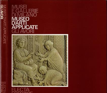 Museo d'arti applicate. Gli avori - Oleg Zastrow - copertina