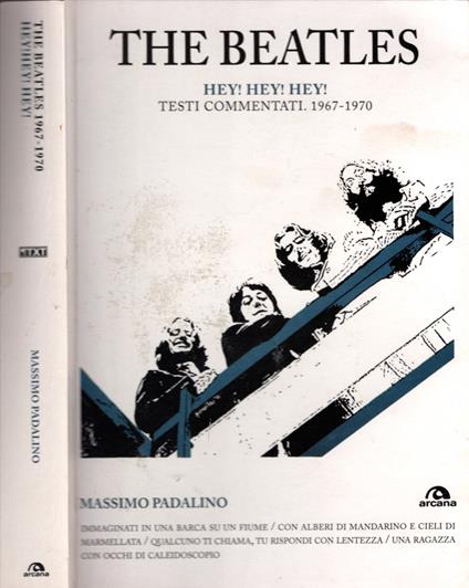 The Beatles. Hey! Hey! Hey! Testi commentati 1967-1970 - copertina