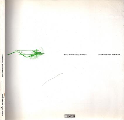 Renzo Piano Building Workshop : nuova sede per il Sole 24 Ore - copertina