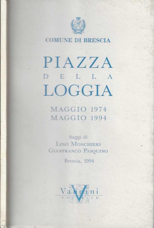 Piazza della Loggia Maggio 1974-Maggio 1994 - copertina