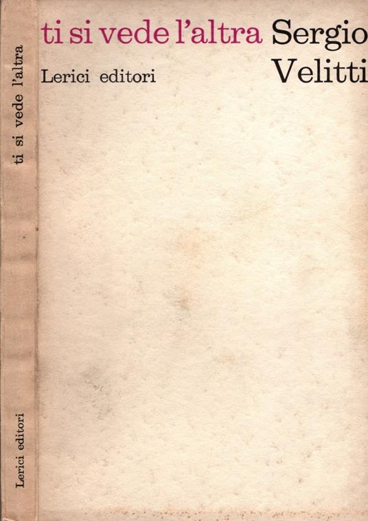 Ti si vede l'altra - Sergio Velitti - copertina
