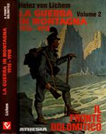 La Guerra In Montagna 1915/1918 Volume 2 Il Fronte Dolomitico - Heinz Von Lichem *