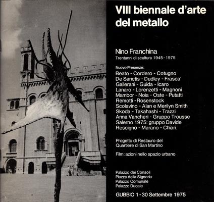 VIII biennale d'arte del metallo - Nino Franchina trent'anni di scultura 1945-1975 - copertina