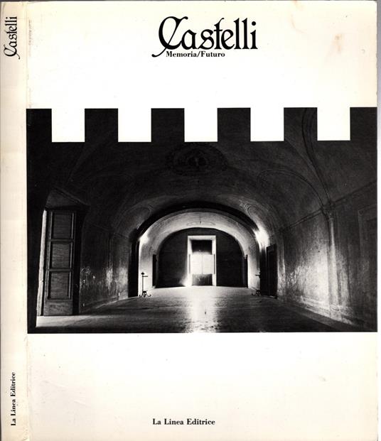 Castelli. Memoria/futuro - copertina