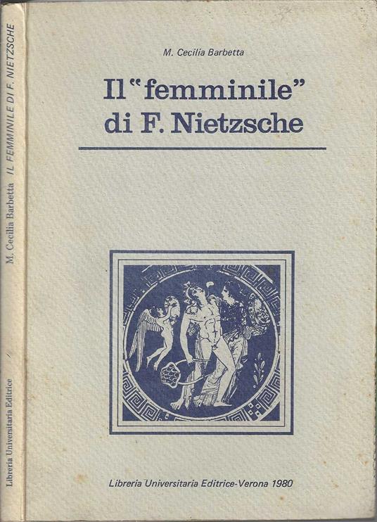 Il femminile di F. Nietzsche - M. Cecilia Barbetta - copertina
