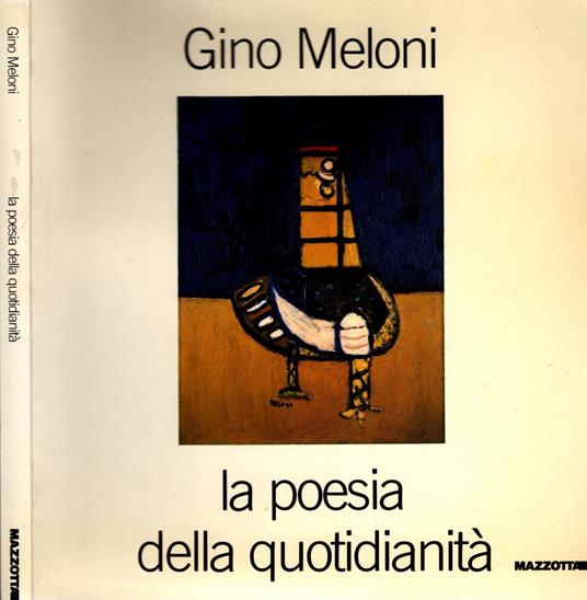 Gino Meloni. La poesia della quotidianità. Catalogo della mostra (Lissone, 1985). Ediz. illustrata - Luciano Caramel - copertina