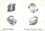 James McGarrell 105 opere in bianco e nero 1975