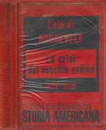 L' età di Roosevelt. La crisi del vecchio ordine 1919-1933 - Arthur M. Schlesinger jr