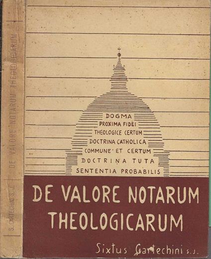 De Valore Notarum Theologicarum Et De Criteriis Ad Eas Dignoscendas - copertina