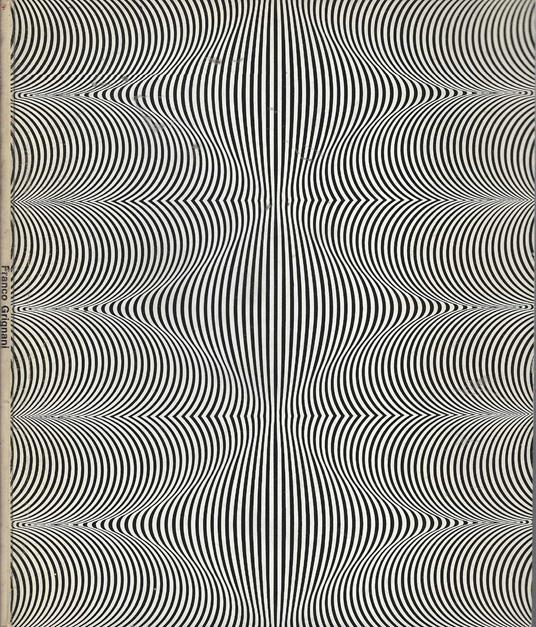 Franco Grignani + Arte come sperimentazione e metodo * - copertina