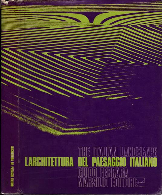 L' Architettura del paesaggio Italiano | The Italian Landscape - Guido Ferrara - copertina
