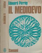 Il Medioevo. L'espansione dell'Oriente e la nascita della civiltà occidentale