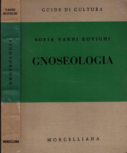 Gnoseologia di Sofia Vanni Rovighi - Sofia Vanni Rovighi - copertina