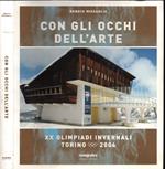 Con gli occhi dell'arte. XX Olimpiadi invernali Torino 2006