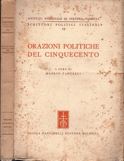 Orazioni politiche del cinquecento a cura di Manlio Fancelli - Manlio Fancelli - copertina