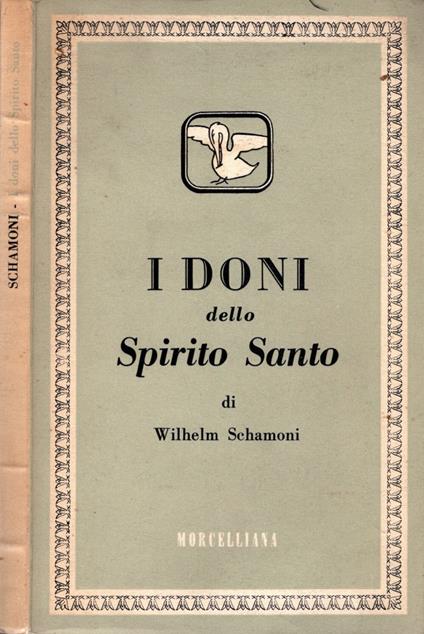 I doni dello spirito santo di Wilhelm Schamoni - Wilhelm Schamoni - copertina