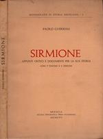 SIRMIONE. Appunti critici e documenti per la sua storia. Con 7 tavole e 3 disegni