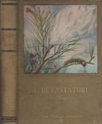 I devastatori (Les Ravageurs) Racconti sugli insetti nocivi all'agricoltura