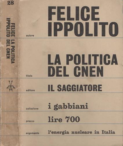 La politica del Cnen di Felice Ippolito - Felice Ippolito - copertina